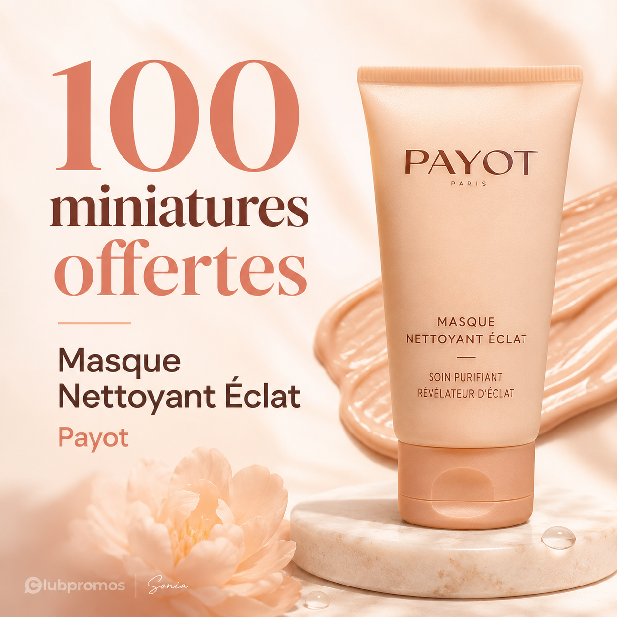 Visuel annonçant 100 miniatures gratuites du Masque Nettoyant Éclat Payot à tester, avec la signature Sonia suivie du logo ClubPromos en transparence.