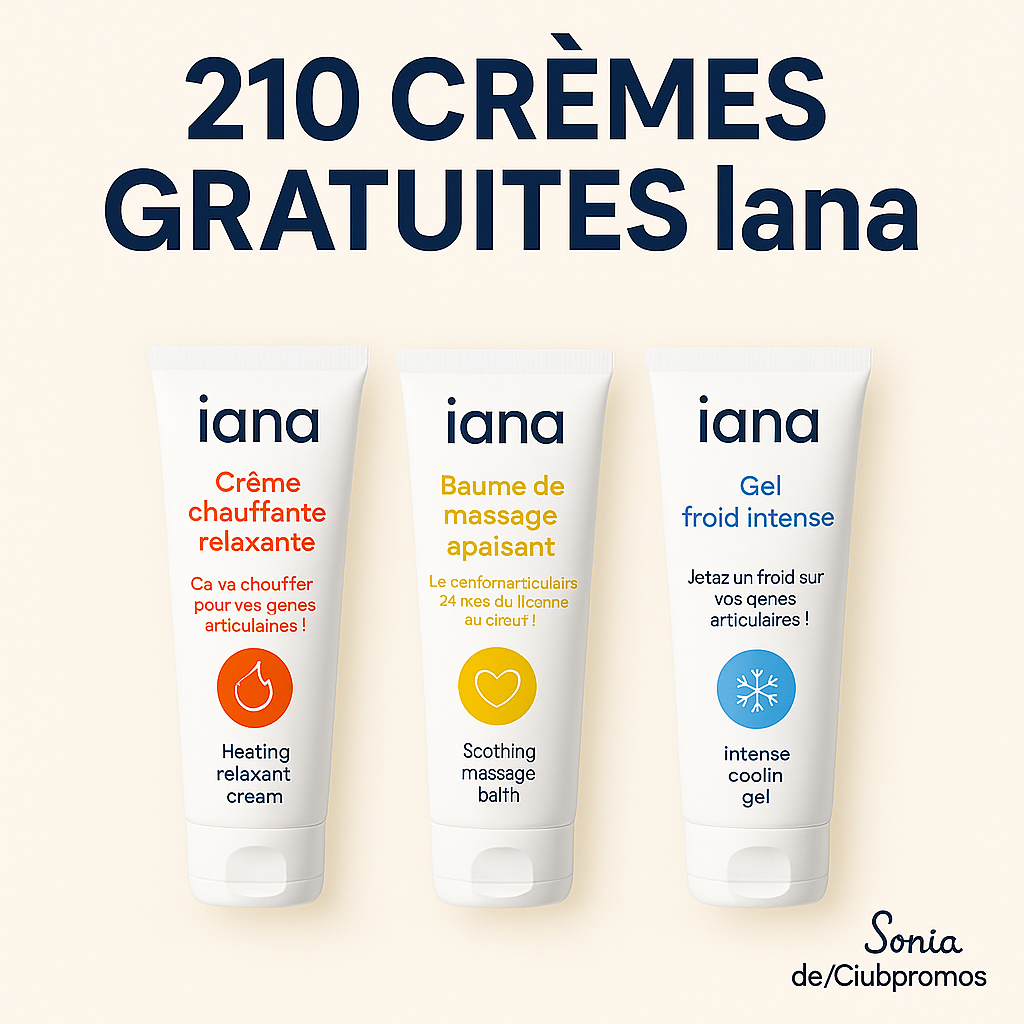 Testez gratuitement l'une des 210 crèmes Iana pour soulager les articulations, avec choix entre effet chauffant, apaisant ou rafraîchissant, via l'offre exclusive Sampleo.
