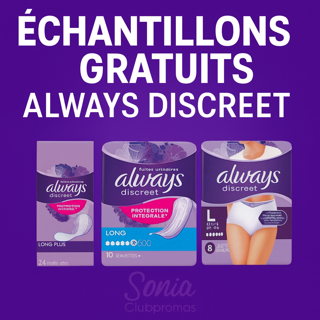 Échantillons gratuits Always Discreet – protections pour fuites urinaires à tester sans frais – serviettes, protège-slips et culottes livrés gratuitement en toute discrétion via EnvieDePlus.com
