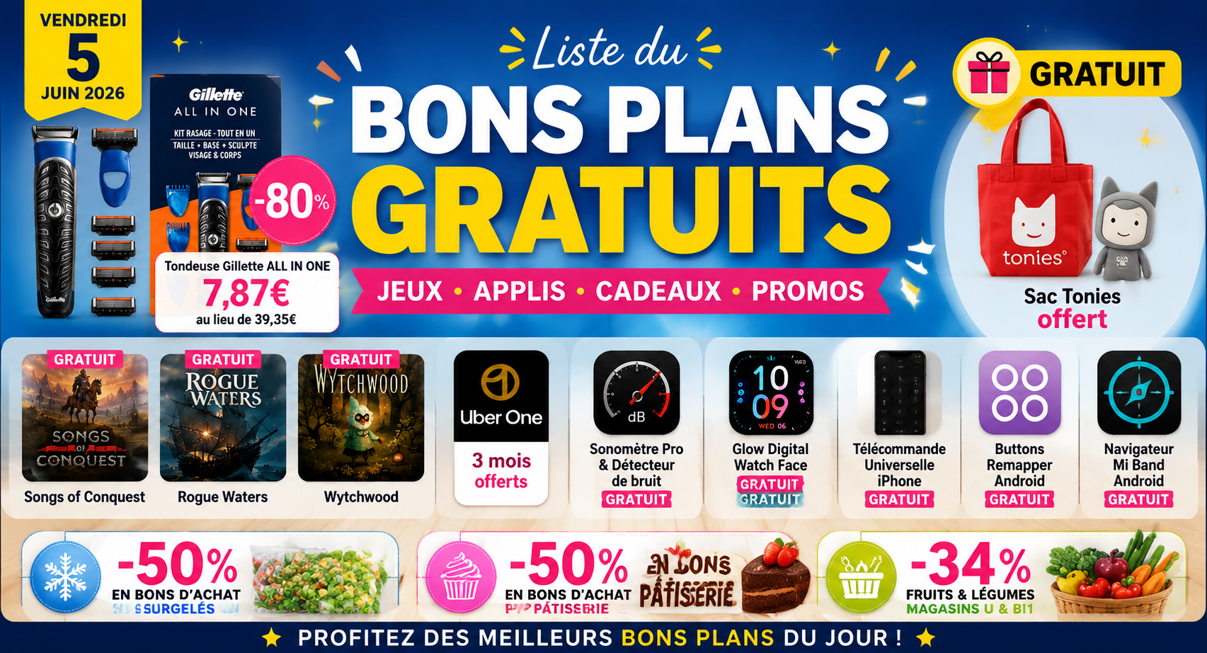Bannière promotionnelle ClubPromos dédiée aux bons plans du vendredi 5 juin 2026. Les offres phares concernent la Tondeuse Gillette ALL IN ONE à prix très avantageux, les jeux gratuits du moment, l’abonnement Uber One 3 mois offert et le Sac Tonies offert. La sélection inclut également des gadgets et applications gratuits, ainsi que des promotions en magasin avec des bons d’achat sur Surgelés, Pâtisserie et Fruits & Légumes.
