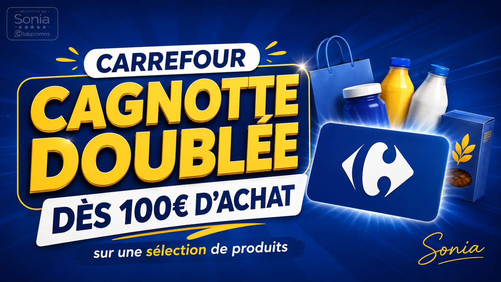 Bannière Carrefour avec cagnotte doublée dès 100 € d’achat du 8 au 14 septembre 2026