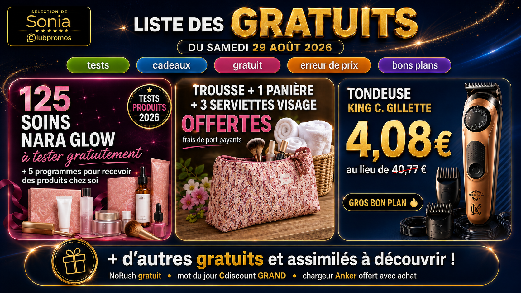 Bannière de la liste des gratuits du samedi 29 août 2026 avec tests produits, cadeaux, Nara Glow et gros bons plans ClubPromos.