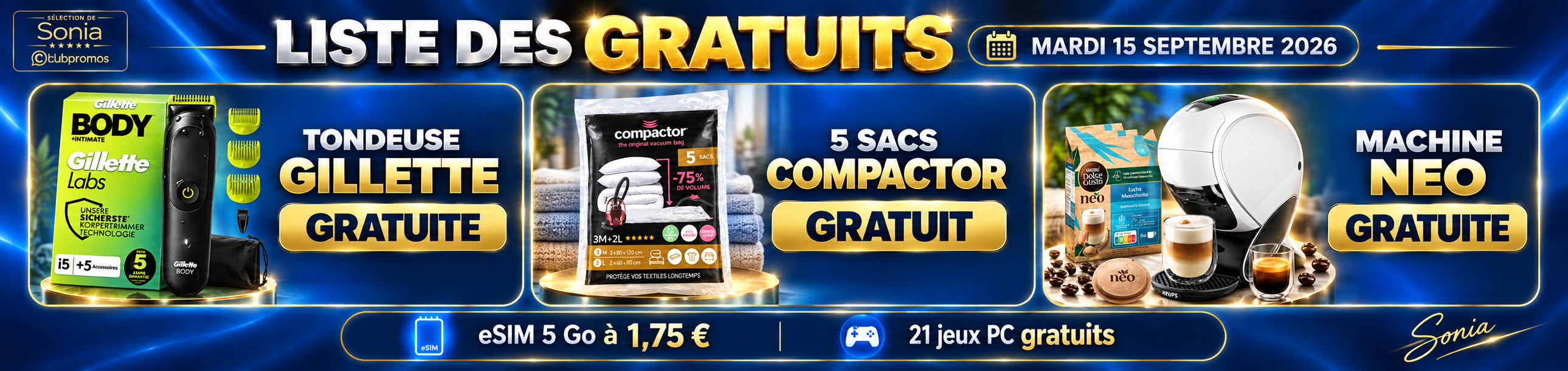 Bannière ClubPromos des gratuits du mardi 15 septembre 2026 : Gillette Body Intimate i5, 5 sacs Compactor et machine Dolce Gusto NEO gratuits, eSIM 5 Go à 1,75 € et 21 jeux PC gratuits.