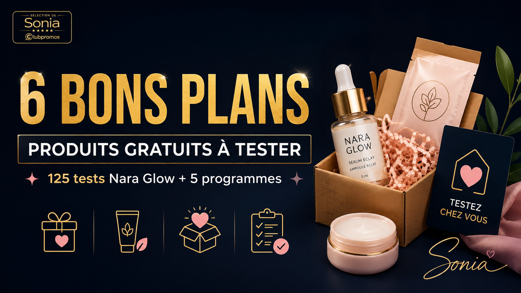 Tests produits gratuits 2026 avec 125 soins Nara Glow et 5 programmes pour recevoir des produits à tester chez soi