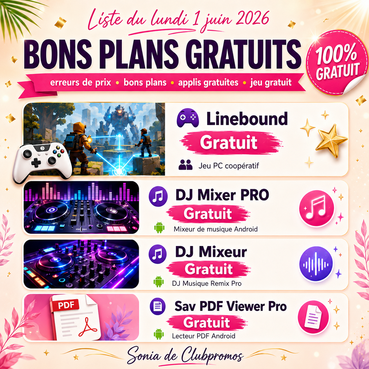 Visuel ClubPromos de la liste des bons plans gratuits du lundi 1 juin 2026 mettant en avant le jeu PC gratuit Linebound, les applications DJ Mixer PRO et DJ Mixeur gratuites sur Android ainsi que Sav PDF Viewer Pro gratuit.  Description SEO : Découvrez la liste des bons plans gratuits du lundi 1 juin 2026 sur ClubPromos. Cette sélection rassemble plusieurs applications Android gratuites et un jeu PC offert. Retrouvez notamment Linebound, DJ Mixer PRO, DJ Mixeur et Sav PDF Viewer Pro dans ce récap dédié aux bons plans, erreurs de prix, applications gratuites et jeux gratuits du moment.