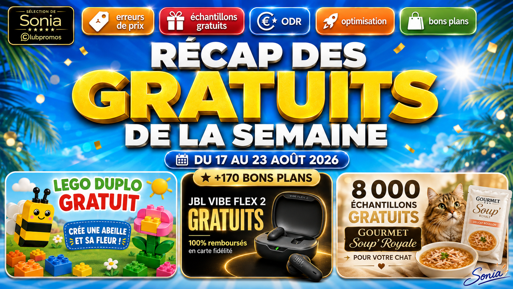 Plus de 170 bons plans gratuits et presque gratuits du 17 au 23 août 2026 : LEGO DUPLO, JBL, échantillons, ODR, tests et optimisations