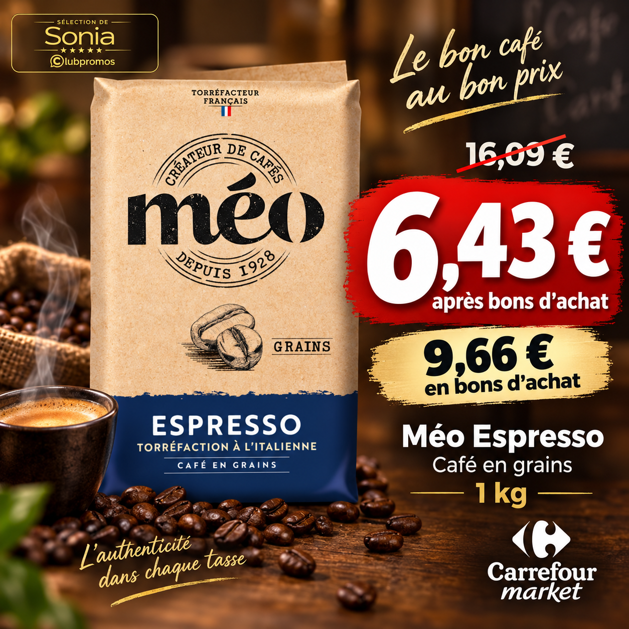 Café en grains Méo Espresso 1 kg revenant à 6,43 euros après bons d’achat chez Carrefour Market