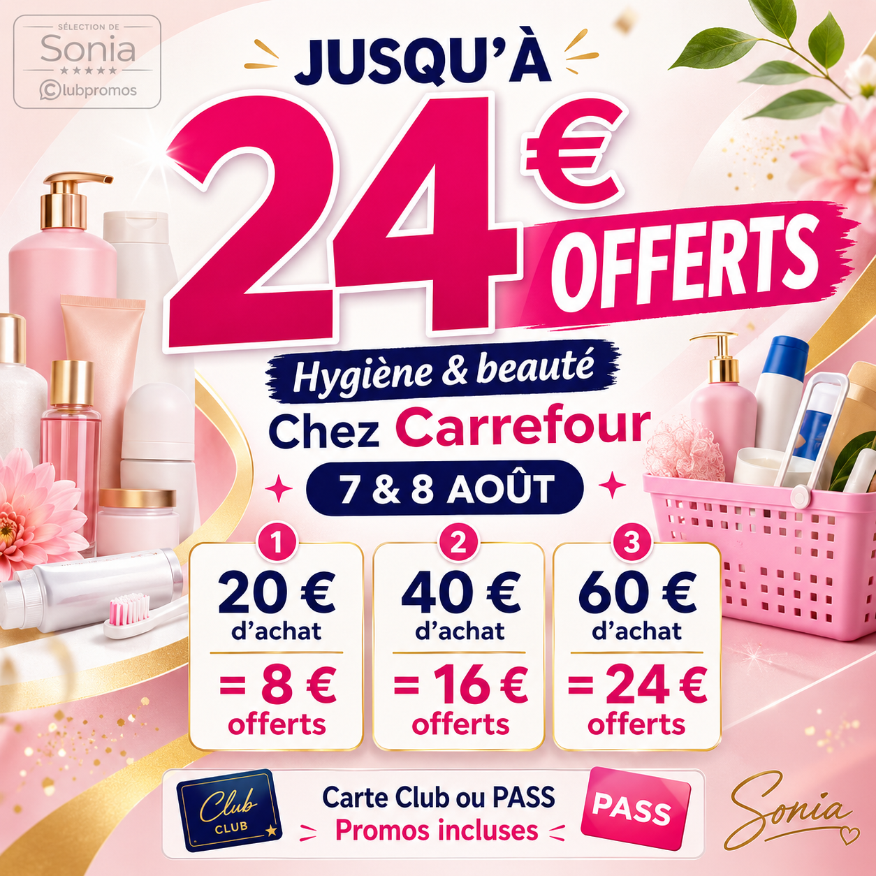 Offre Carrefour avec jusqu’à 24 € en bons d’achat sur les produits d’hygiène et de beauté les 7 et 8 août 2026.