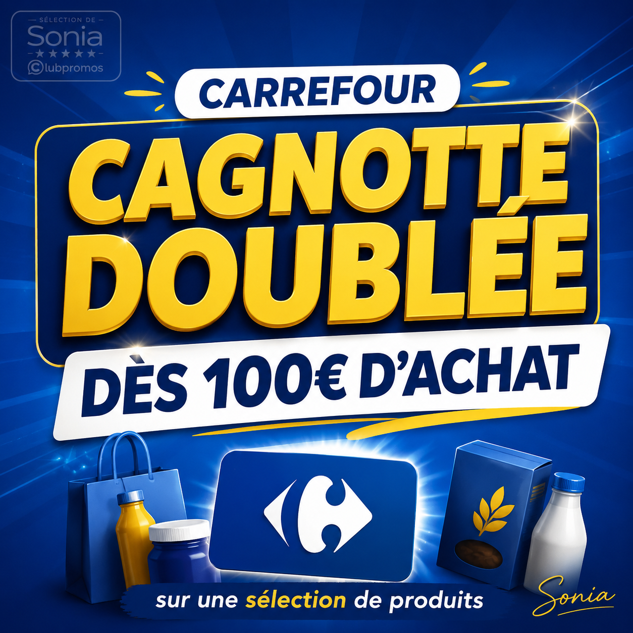 Carrefour cagnotte doublée sur une sélection de produits dès 100 € d’achat