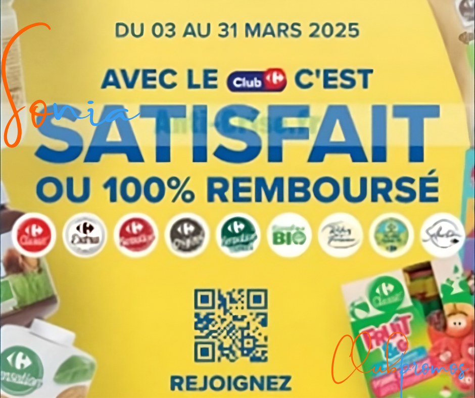 Offre Carrefour Satisfait ou 100 % remboursé en bon d’achat – produits alimentaires Carrefour remboursés jusqu’à 8€ via la carte de fidélité