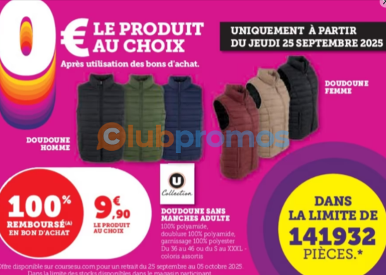  Offre spéciale Magasins U : doudoune sans manche homme ou femme, 100% remboursée via bon d’achat de 9,90€, tailles disponibles, valable dès le 25 septembre 2025