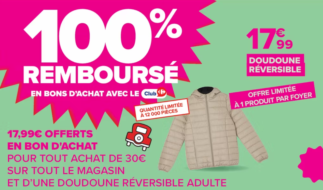 Bon plan Carrefour sur la doudoune réversible adulte TEX 100 pour cent remboursée en bon d’achat