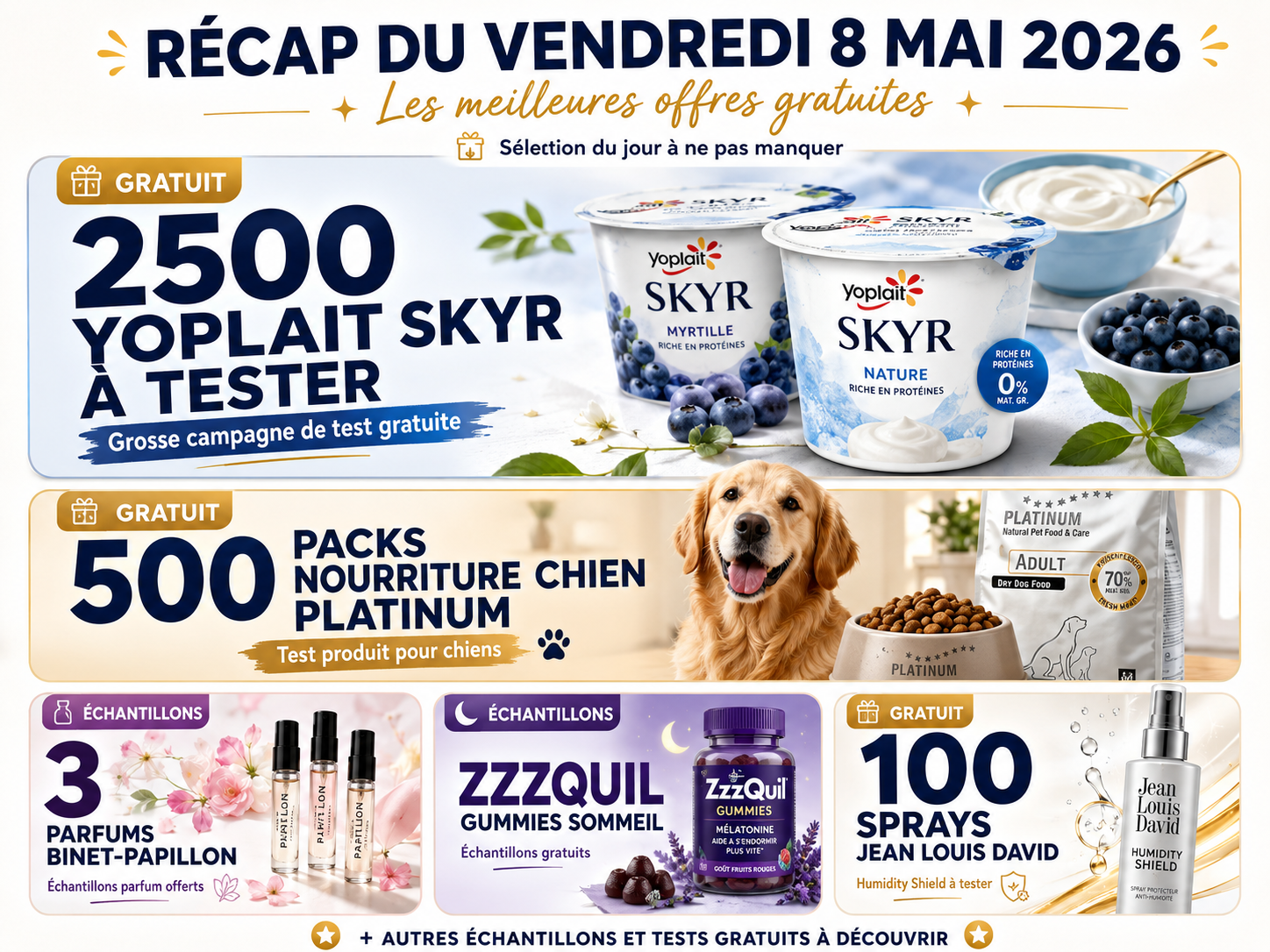 mage promotionnelle des meilleurs bons plans gratuits du 8 mai 2026 avec campagne Yoplait Skyr gratuite, test produit nourriture chien Platinum, échantillons de parfums Binet-Papillon, gummies ZzzQuil et spray anti-humidité Jean Louis David.