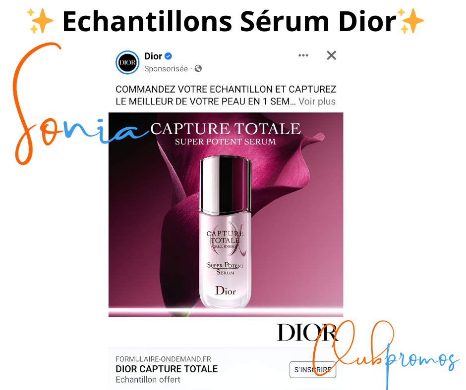 Échantillons gratuits du sérum Capture Totale Super Potent Serum de Dior, offre disponible via Facebook