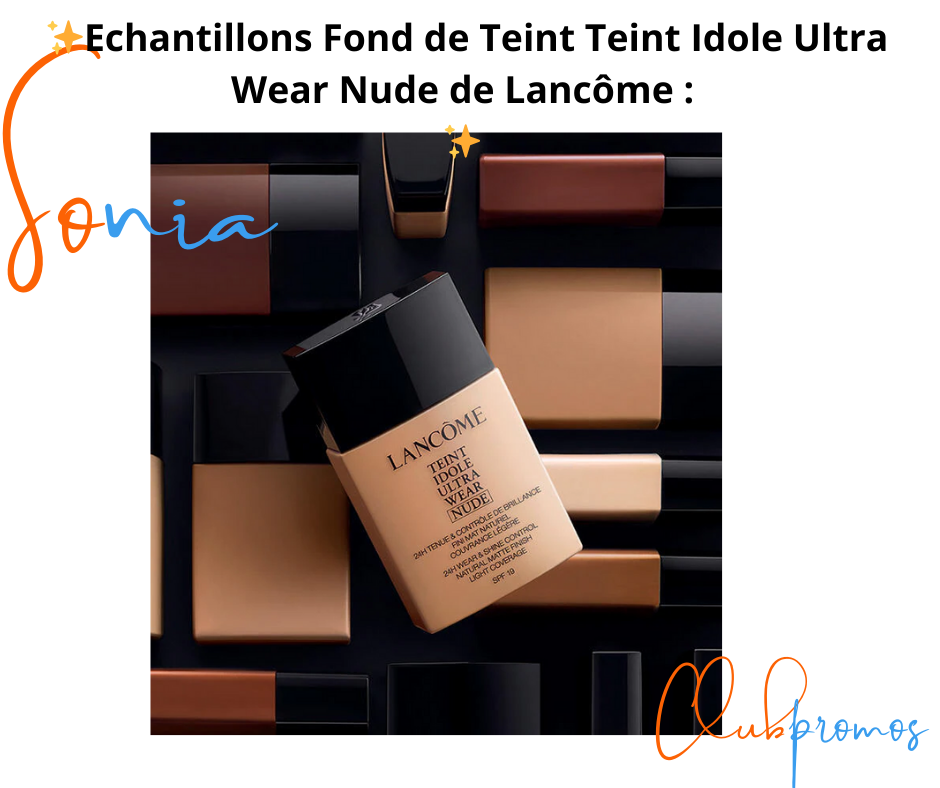 Échantillon gratuit du fond de teint Teint Idole Ultra Wear Nude de Lancôme, offre une couvrance légère et une longue tenue, disponible sur Sephora.