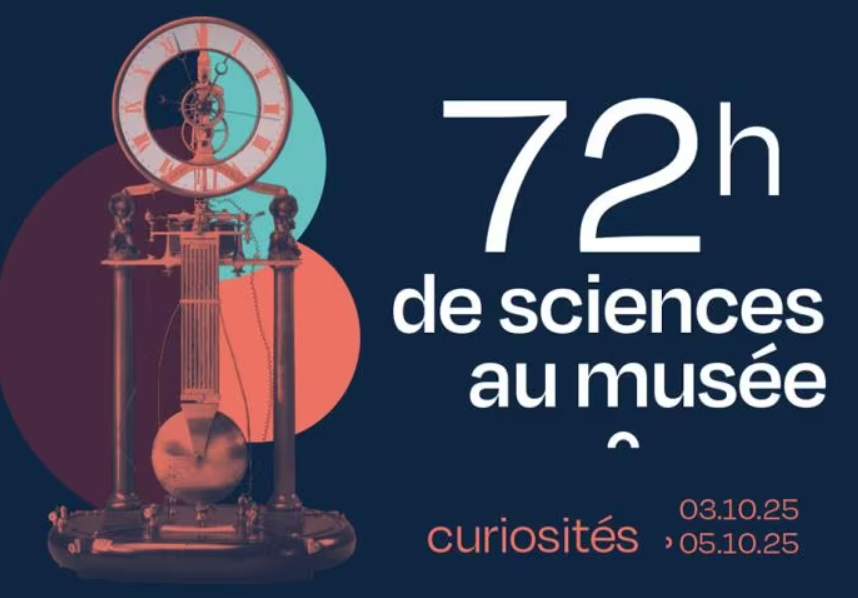 Entrée gratuite au Musée des Arts et Métiers à Paris pour les 72h de sciences – événement scientifique du 3 au 5 octobre avec ateliers, expériences et animations interactives