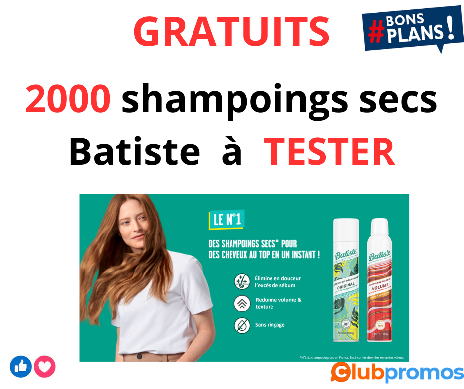 este Gratuitement le Shampooing Sec Batiste 2000 Produits à Découvrir - Saisis ta Chance Maint...png