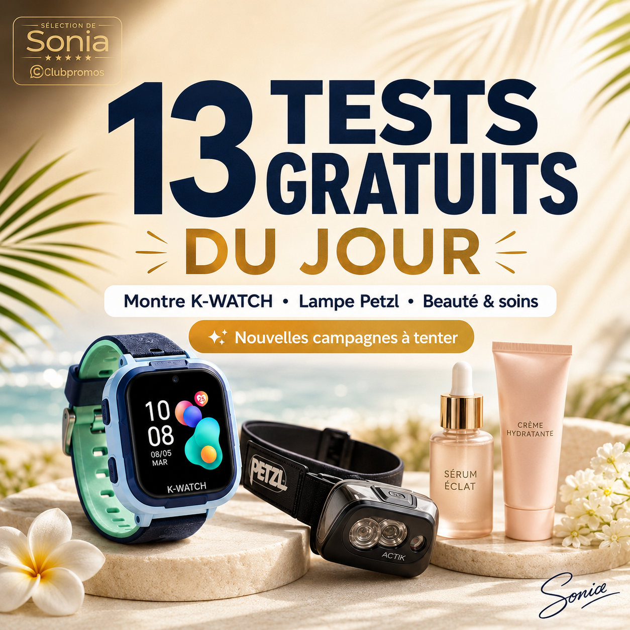 13 tests produits gratuits du 5 août 2026 avec une montre K-WATCH, une lampe frontale Petzl et plusieurs soins beauté à tester gratuitement.