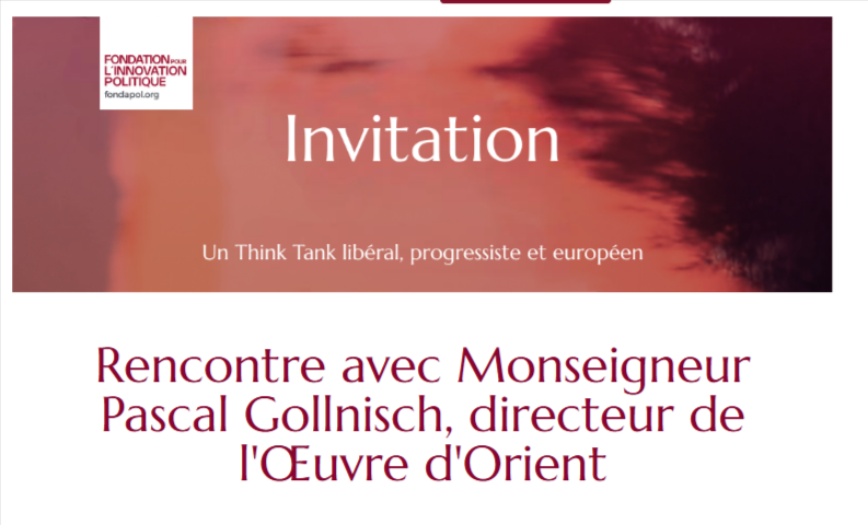 Invitation gratuite Fondapol à une rencontre avec Mgr Pascal Gollnisch sur la crise orthodoxe et les chrétiens d’Orient