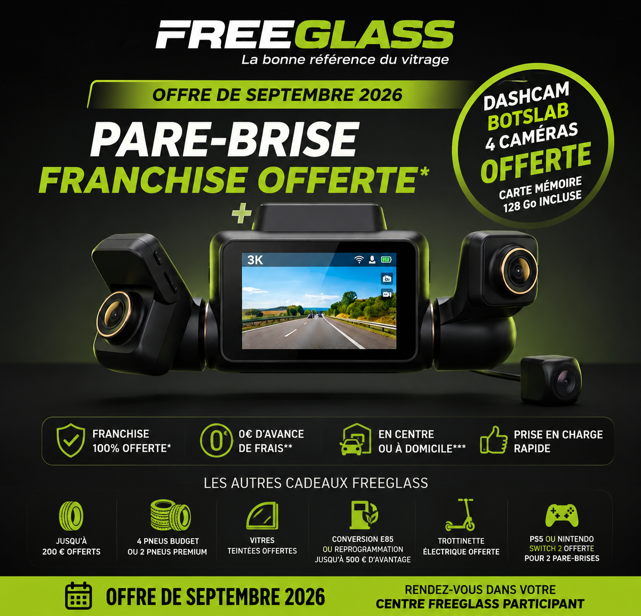 Freeglass septembre 2026 franchise offerte et dashcam BOTSLAB 4 canaux avec carte mémoire 128 Go offerte
