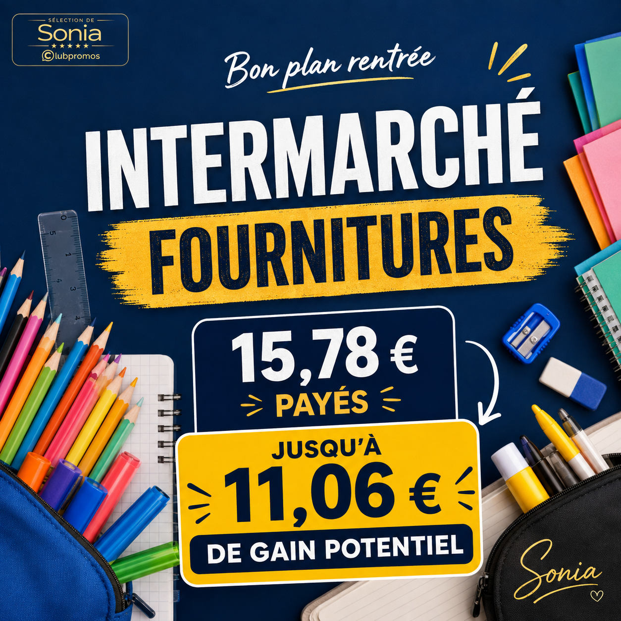 Optimisation fournitures Intermarché avec 15,78 € payés et jusqu’à 11,06 € de gain potentiel grâce au cumul rentrée