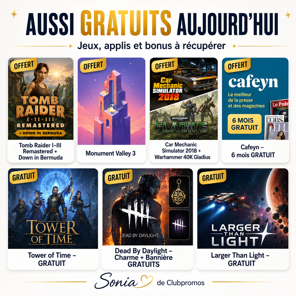 Visuel des jeux, applis et bonus gratuits du vendredi 22 mai 2026 mettant en avant Tomb Raider I-III Remastered avec Down in Bermuda, Monument Valley 3 gratuit sur mobile, Car Mechanic Simulator 2018, Warhammer 40K Gladius, Cafeyn 6 mois gratuit, Tower of Time, Dead By Daylight et Larger Than Light. Sélection signée Sonia de Clubpromos.