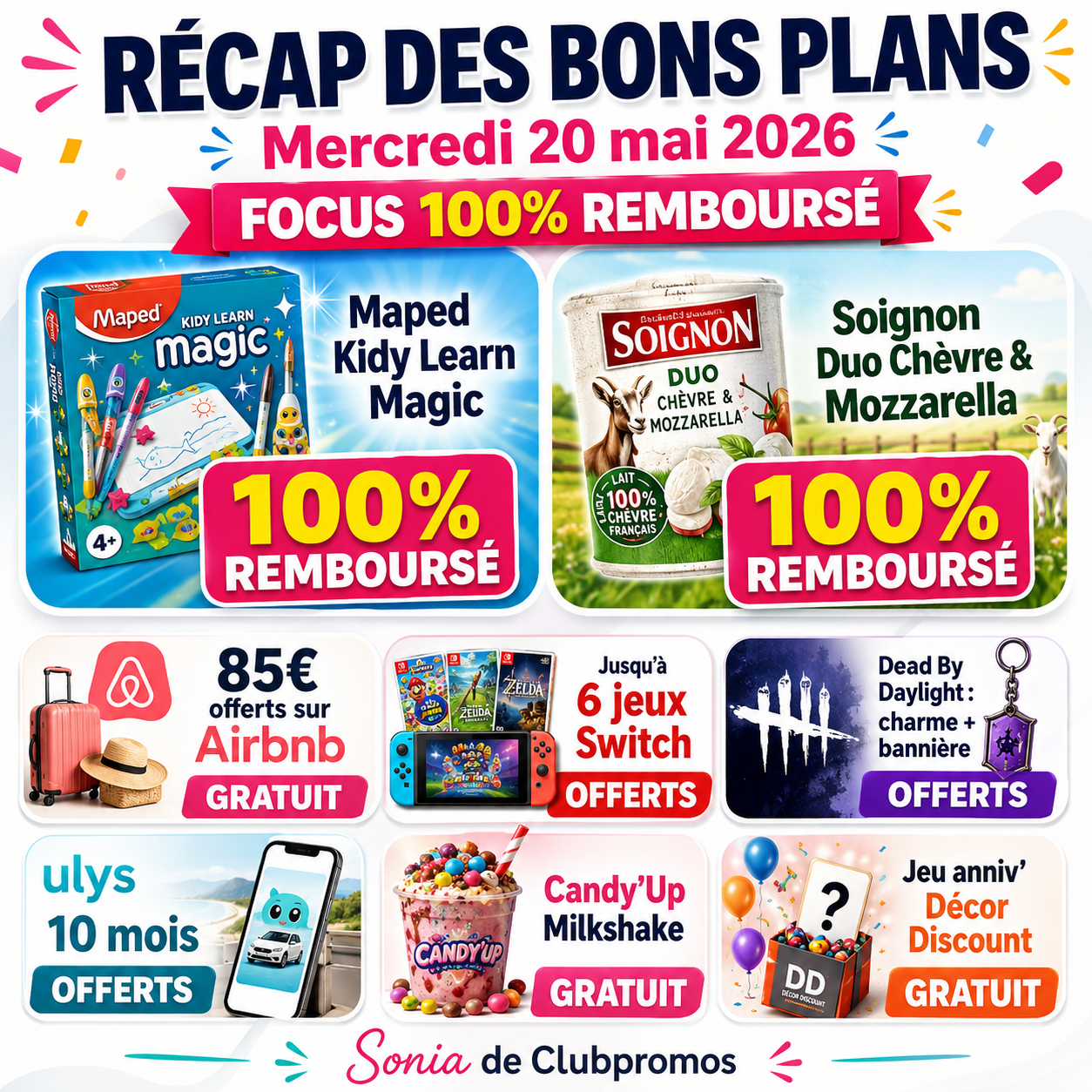 Visuel liste du mercredi 20 mai 2026 mettant en avant les offres 100% remboursées Maped et Soignon, crédits Airbnb offerts, jeux Nintendo gratuits par No Gravity Games, cadeaux Dead By Daylight, concours Candy’Up Milkshake et Décor Discount. Sélection signée Sonia de Clubpromos.