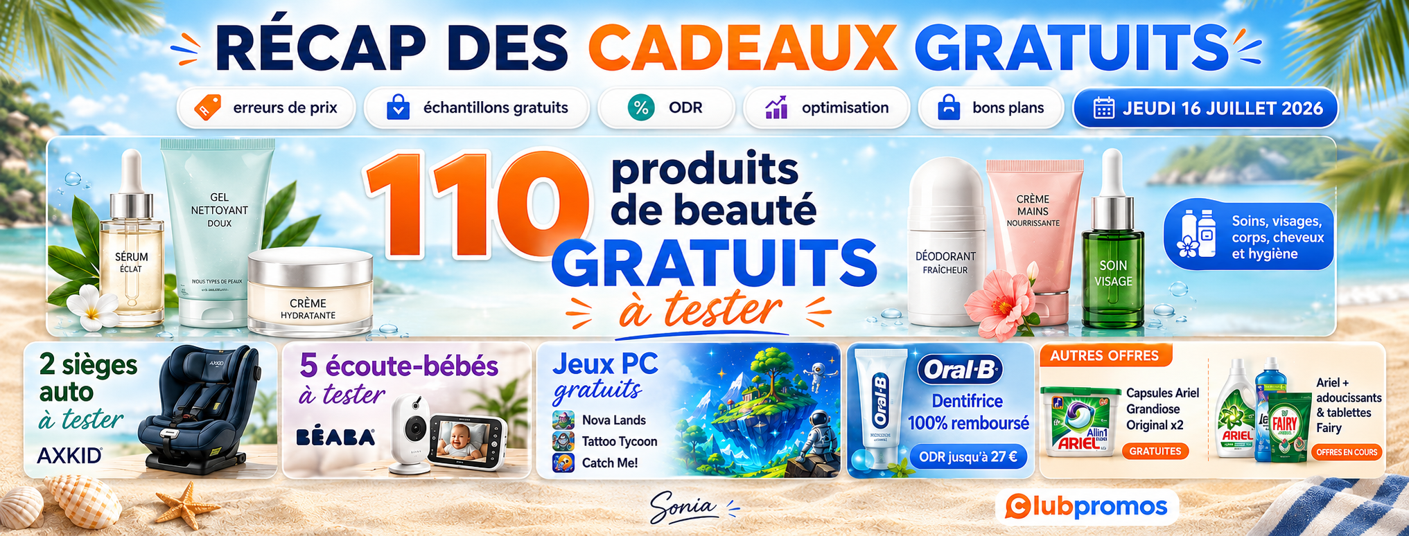Liste des cadeaux gratuits, tests produits et ODR du 16 juillet 2026 avec 110 soins de beauté gratuits à tester, sièges auto Axkid, écoute-bébés Béaba, jeux Nova Lands, Tattoo Tycoon et Catch Me, ainsi qu’un dentifrice Oral-B remboursé.