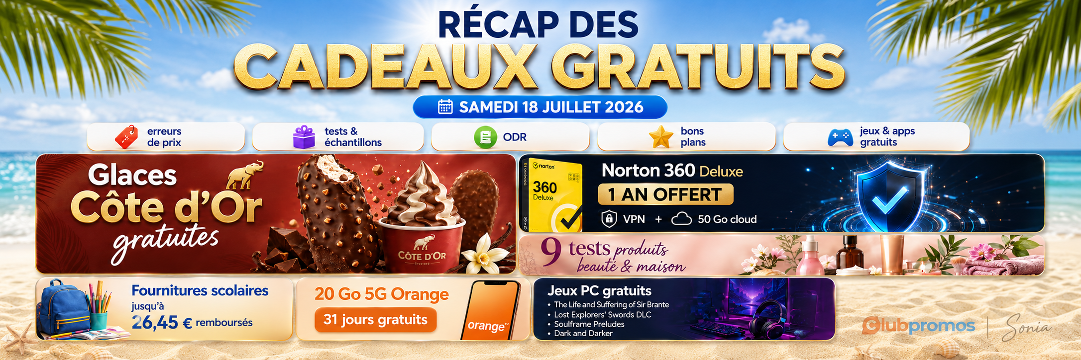 Récap des cadeaux gratuits et bons plans du 18 juillet 2026 avec glaces Côte d’Or offertes, Norton 360 Deluxe gratuit pendant un an, forfait data Orange, fournitures scolaires remboursées, jeux PC et tests produits.