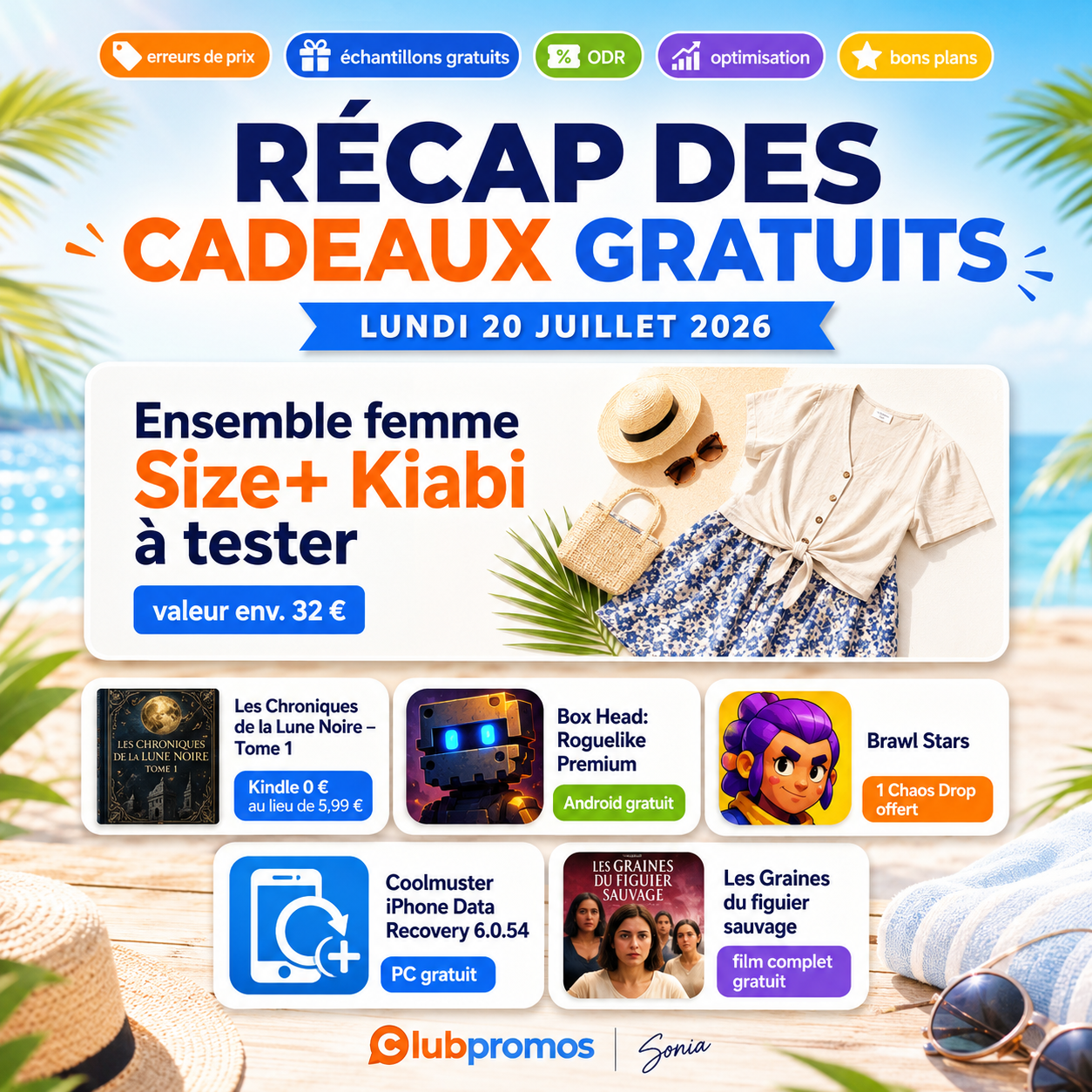 Liste des cadeaux gratuits du lundi 20 juillet 2026 avec un ensemble femme Size+ à tester, le tome 1 des Chroniques de la Lune Noire gratuit sur Kindle, Box Head Premium sur Android, un Chaos Drop Brawl Stars, Coolmuster iPhone Data Recovery et un film gratuit.