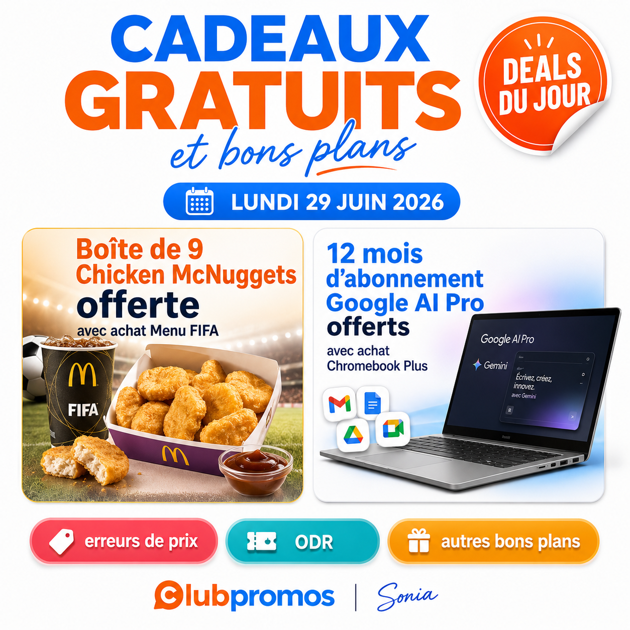 liste-cadeaux-gratuits-bons-plans-29-juin-2026-mcdonalds-google-ai-pro-erreurs-prix..png