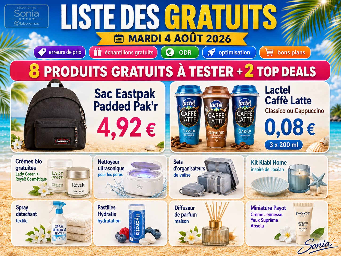 Bannière de la liste des gratuits du 4 août 2026 avec 8 produits gratuits à tester et 2 top deals, dont le sac Eastpak Padded Pak’r à 4,92 € et le Lactel Caffè Latte Classico ou Cappuccino à 0,08 €.