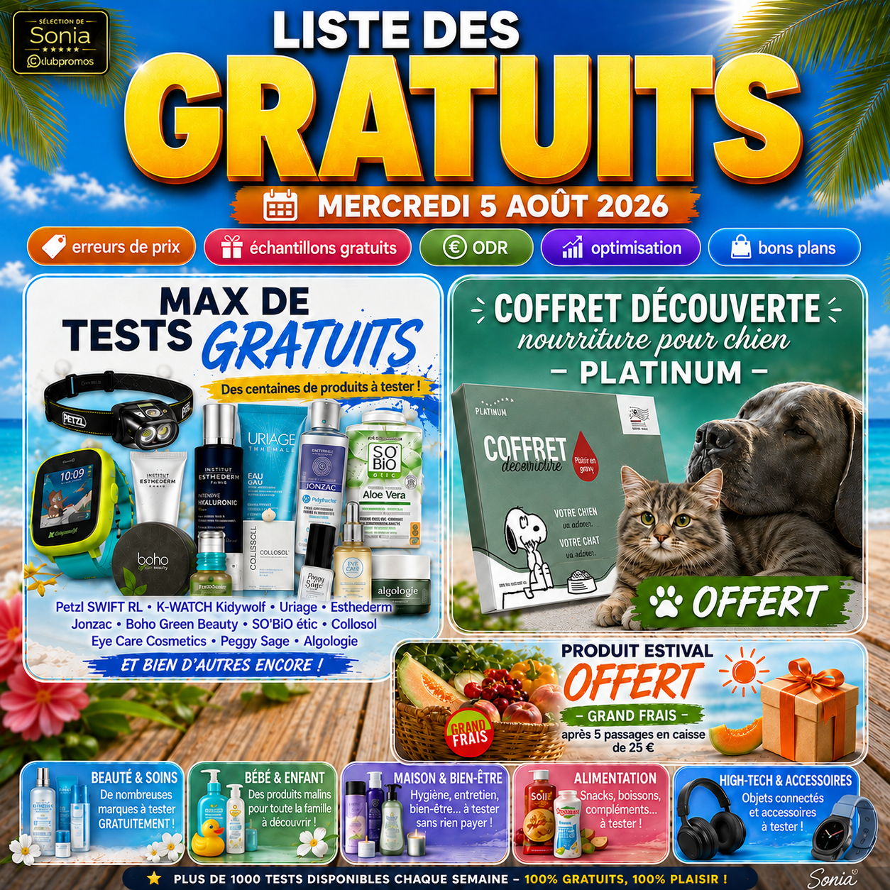 Liste des gratuits du mercredi 5 août 2026 présentant un maximum de tests produits gratuits, le coffret découverte PLATINUM pour chien et le produit estival offert chez Grand Frais.