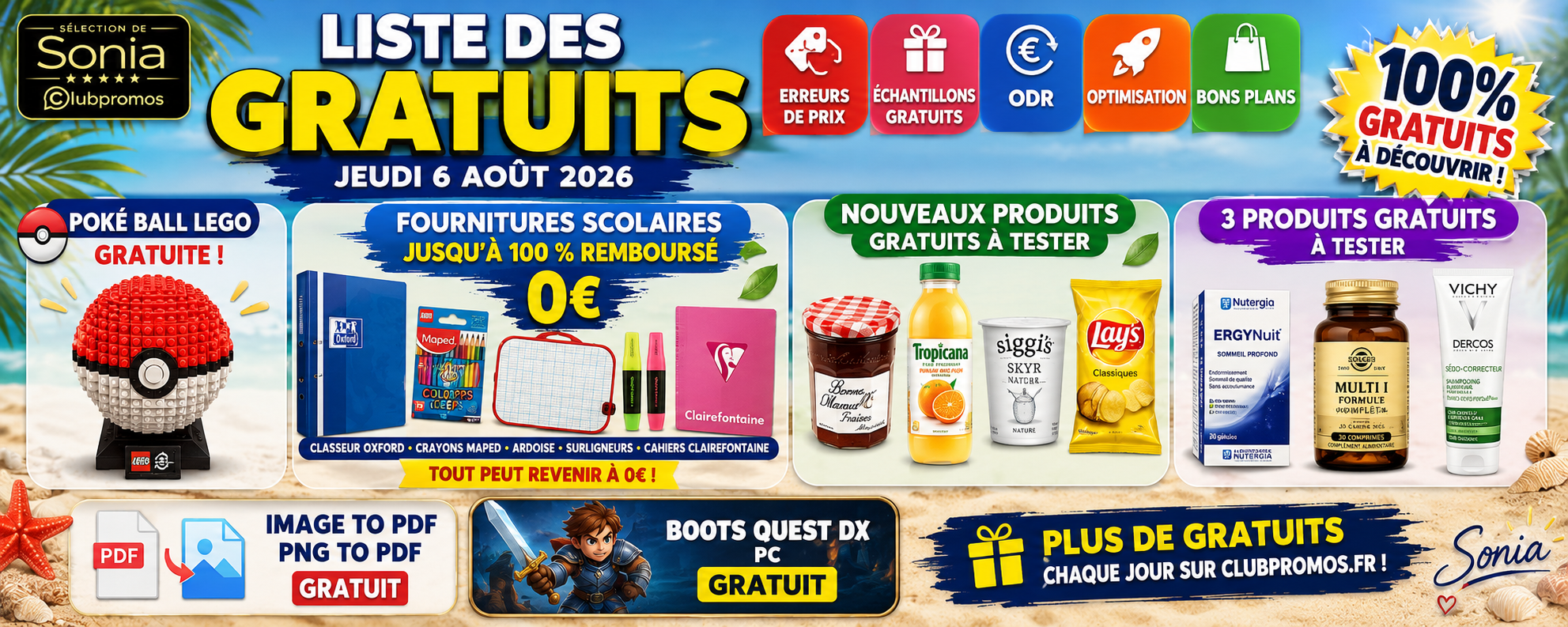 Bannière de la liste des gratuits du 6 août 2026 mettant en avant la Poké Ball LEGO offerte, les fournitures scolaires à 0 €, les nouveaux tests produits alimentaires et beauté ainsi que des applications et jeux gratuits.