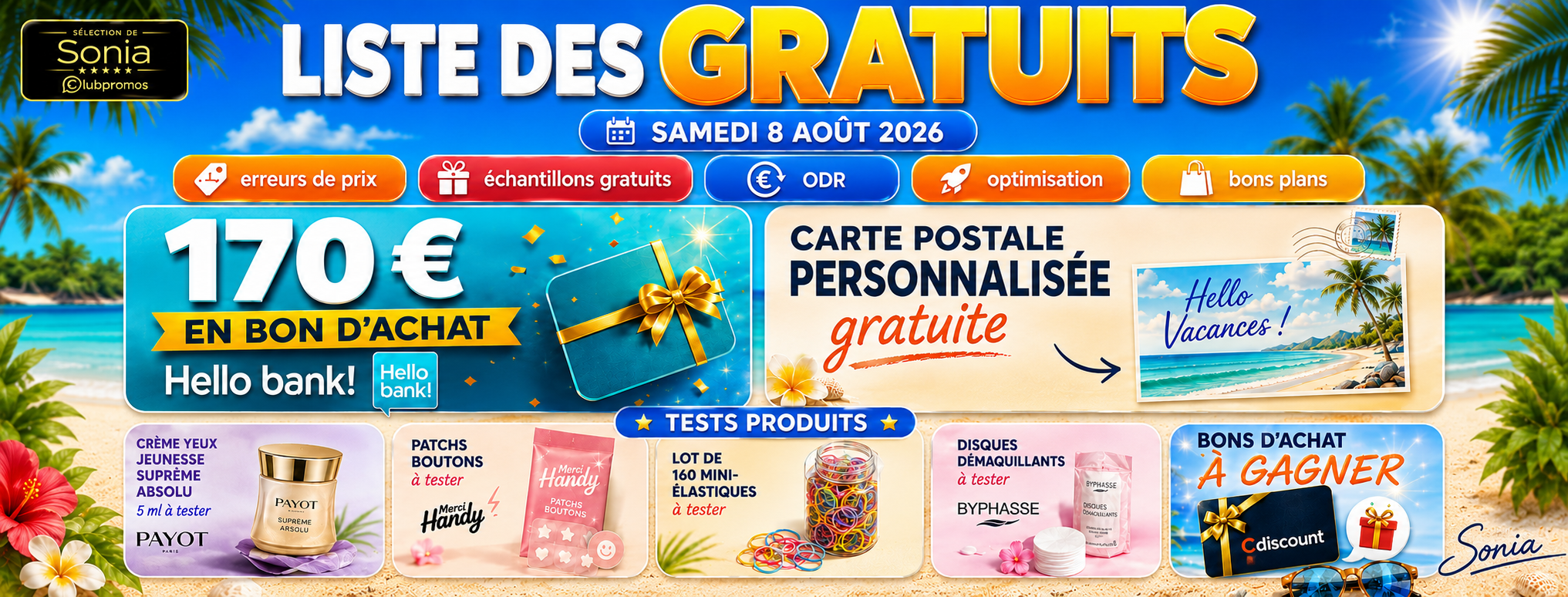 Bannière des gratuits du 8 août 2026 avec 170 € en bon d’achat, carte postale gratuite et plusieurs produits à tester Payot, Merci Handy et Byphasse.