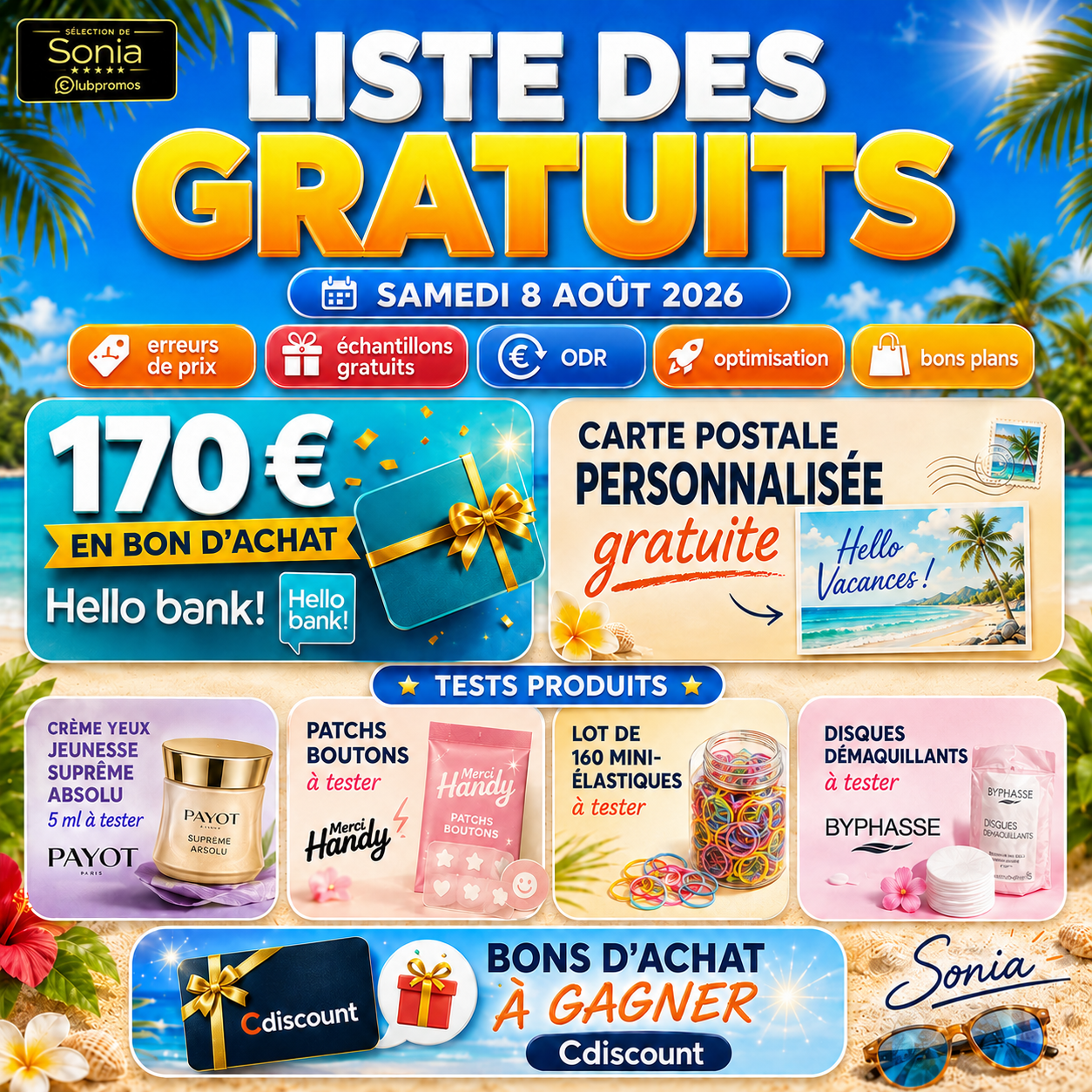 Liste des gratuits du samedi 8 août 2026 avec 170 € en bon d’achat, carte postale personnalisée gratuite, crème yeux Payot à tester, patchs boutons Merci Handy, 160 mini-élastiques, disques démaquillants Byphasse et bons d’achat Cdiscount à gagner.
