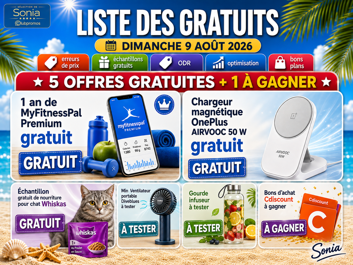 Bannière de la liste des gratuits du dimanche 9 août 2026 présentant MyFitnessPal Premium gratuit pendant 1 an, le chargeur OnePlus AIRVOOC 50 W gratuit, l'échantillon Whiskas, le ventilateur Diveblues et la gourde infuseur à tester.