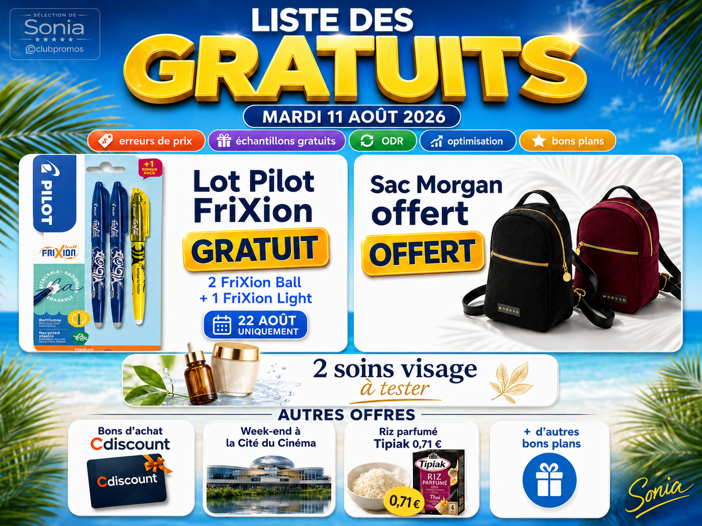 Bannière de la liste des gratuits du 11 août 2026 mettant en avant les stylos Pilot FriXion gratuits, le sac Morgan offert, deux soins visage à tester et plusieurs autres bons plans.