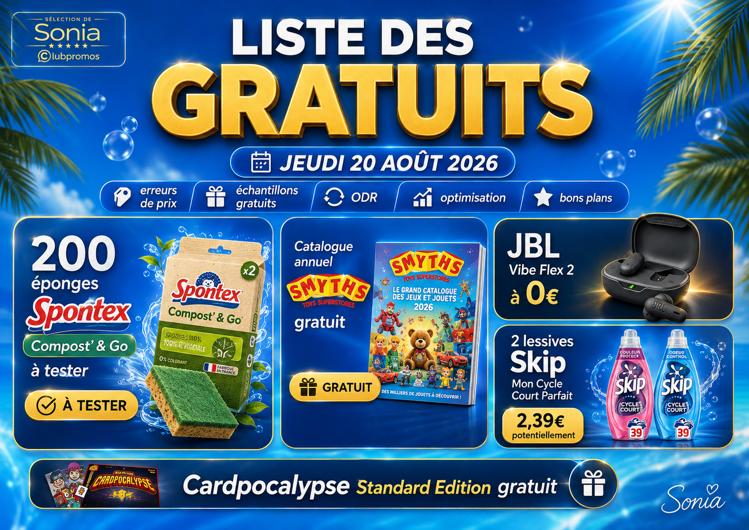 Bannière de la liste des gratuits du 20 août 2026 avec 200 éponges Spontex à tester, catalogue Smyths Toys gratuit, JBL Vibe Flex 2 à 0 €, Skip à prix potentiellement réduit et Cardpocalypse gratuit.