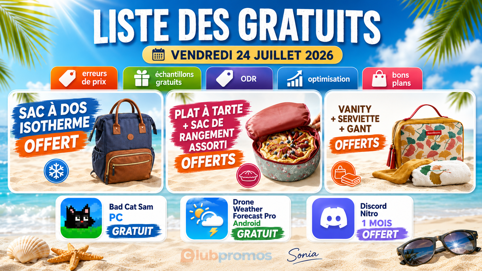 Bannière de la liste des gratuits du 24 juillet 2026 mettant en avant le sac à dos isotherme offert, le plat à tarte offert, le vanity offert ainsi que Bad Cat Sam, Discord Nitro et une application Android gratuite.