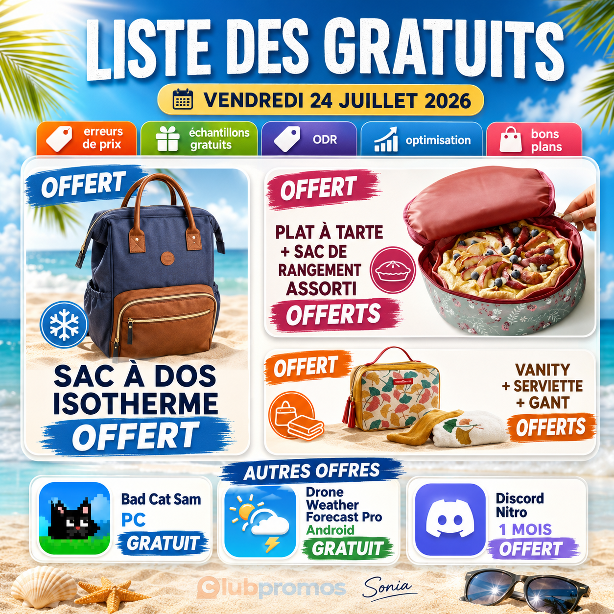 Liste des gratuits du vendredi 24 juillet 2026 avec un sac à dos isotherme offert, un plat à tarte avec sac de rangement offert, un vanity avec serviette et gant offerts, Bad Cat Sam sur PC, Drone Weather Forecast Pro et Discord Nitro 1 mois offert.