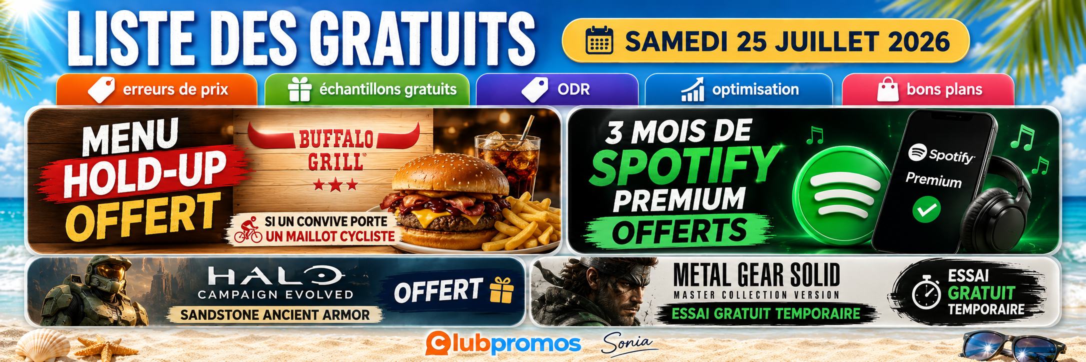 Bannière de la liste des gratuits du 25 juillet 2026 mettant en avant le menu Hold-Up Buffalo Grill offert, Spotify Premium 3 mois, Halo Campaign Evolved et Metal Gear Solid Master Collection.
