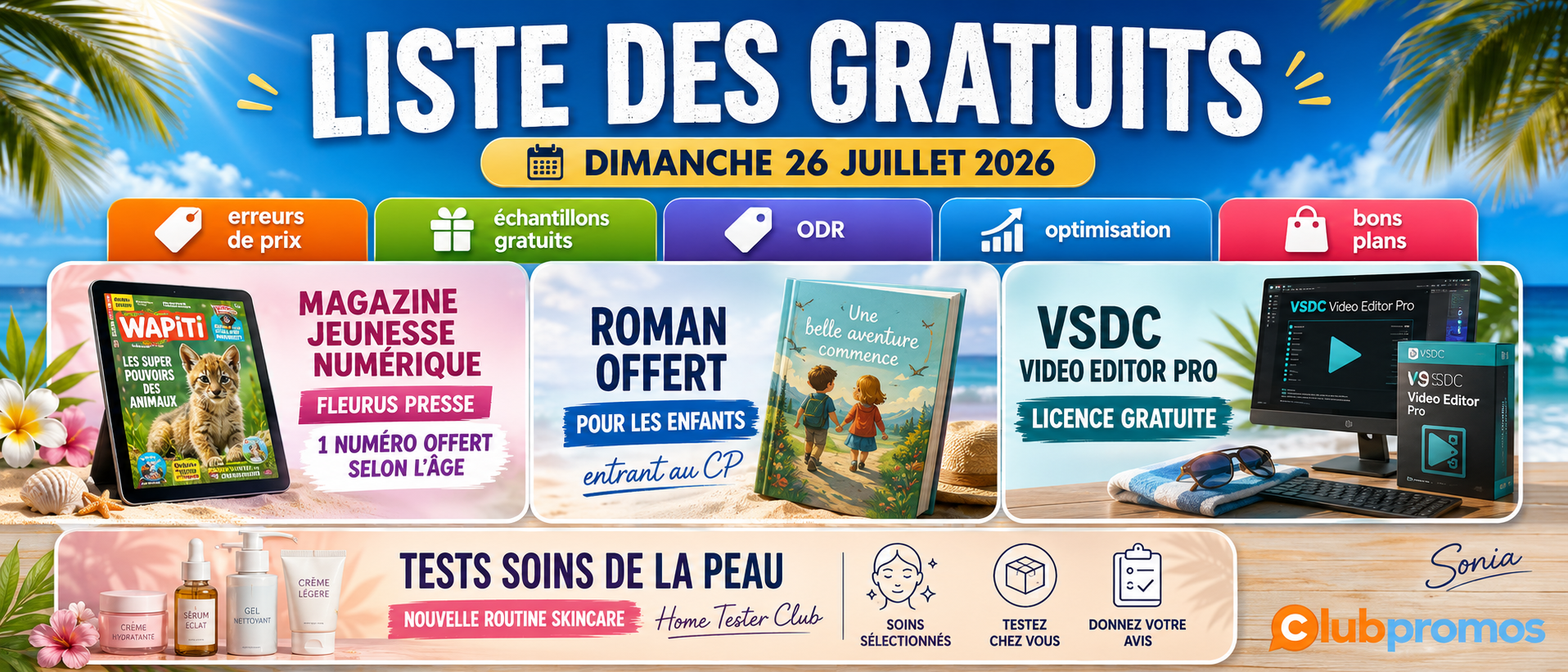 Bannière liste des gratuits du 26 juillet 2026 avec offres gratuites pour enfants, logiciel VSDC Video Editor Pro offert et tests beauté skincare à découvrir.
