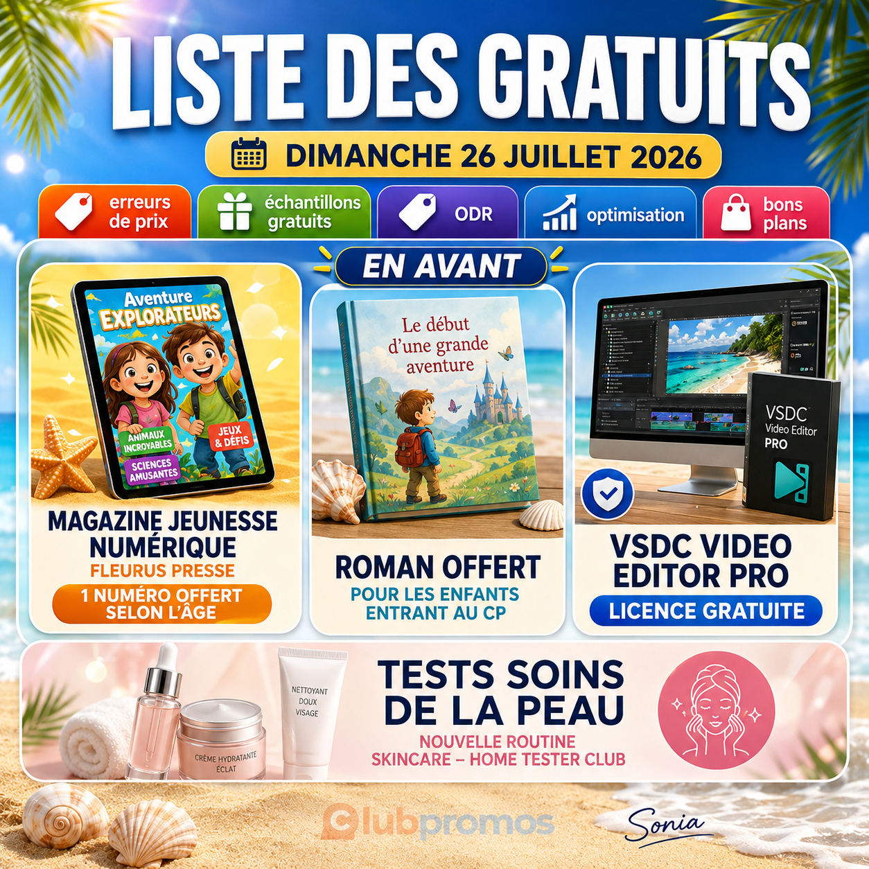 Liste des gratuits du dimanche 26 juillet 2026 avec magazine jeunesse numérique Fleurus Presse offert, roman gratuit pour les enfants entrant au CP, licence VSDC Video Editor Pro gratuite et tests soins de la peau Home Tester Club.