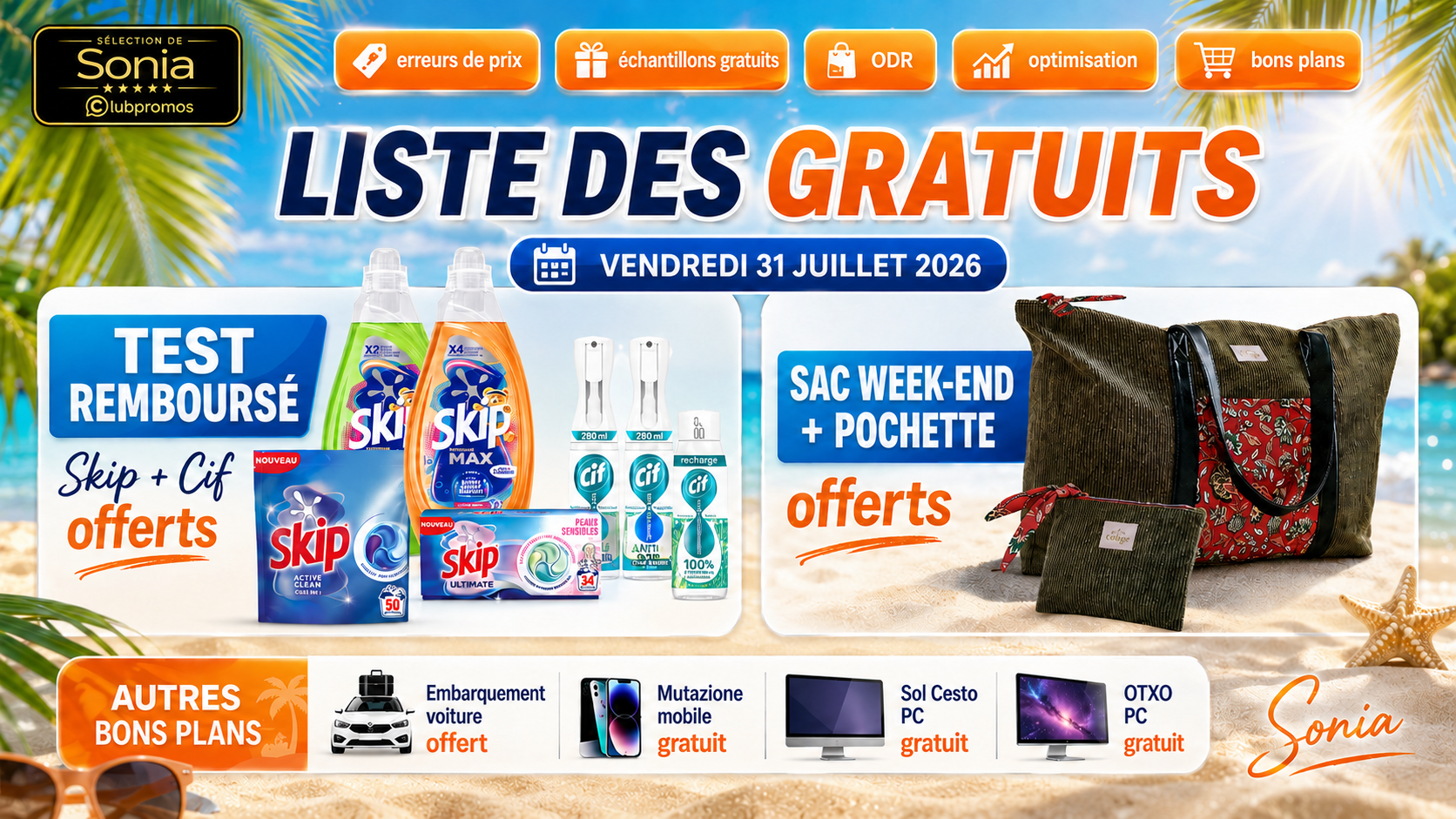 Bannière de la liste des gratuits du 31 juillet 2026 avec produits Skip et Cif remboursés, sac week-end et pochette offerts, traversée Corsica Ferries et jeux mobiles et PC gratuits.