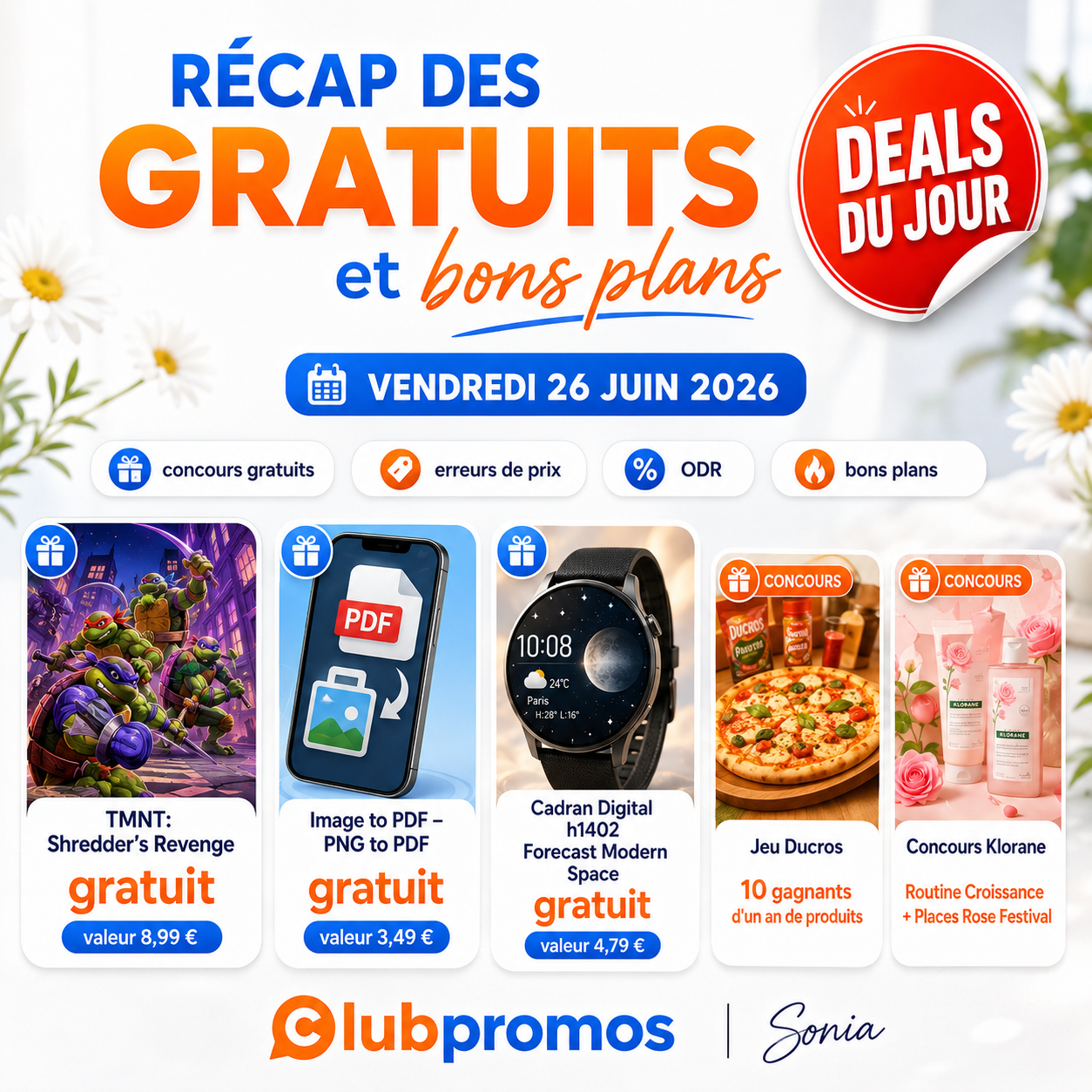 TEXTE ALT VISUEL  Visuel ClubPromos présentant la liste des gratuits et bons plans du vendredi 26 juin 2026 avec TMNT Shredder's Revenge gratuit, Image to PDF gratuit, le cadran Digital h1402 Forecast Modern Space gratuit, les concours Ducros et Klorane, ainsi que Prime Day, erreurs de prix, ODR et autres bons plans.