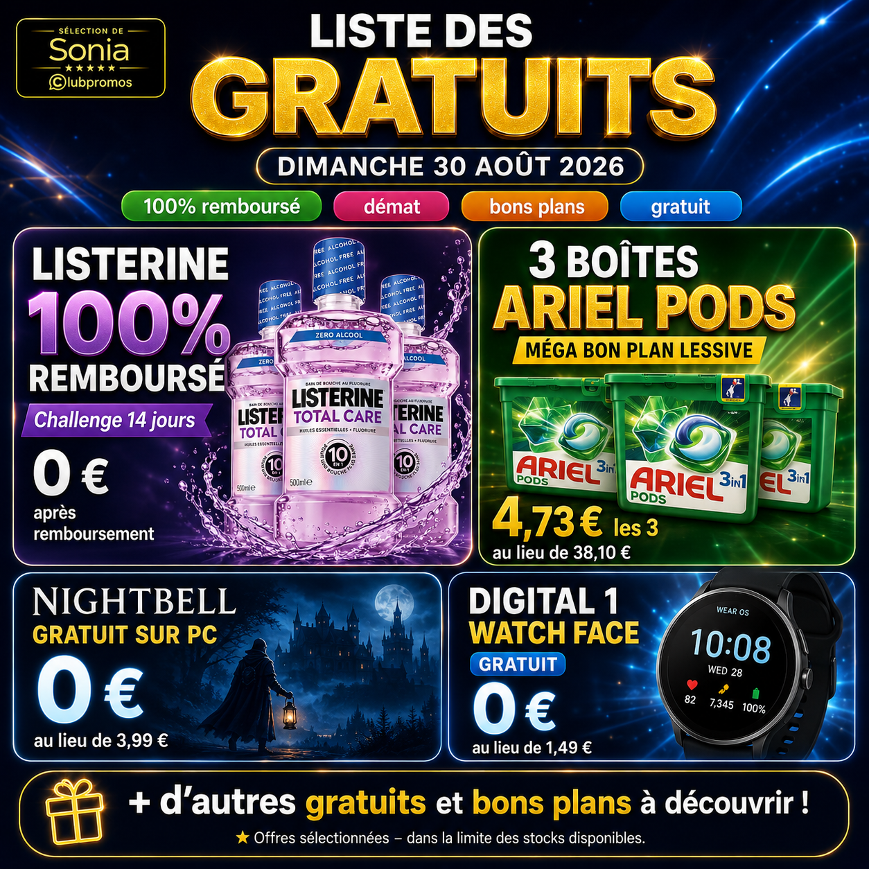 Liste des gratuits du dimanche 30 août 2026 avec Listerine 100 % remboursé, 3 boîtes Ariel Pods à 4,73 € au lieu de 38,10 €, Nightbell gratuit sur PC et Digital 1 Watch Face gratuit sur Wear OS