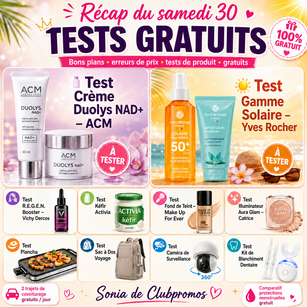Liste des tests gratuits du samedi 30 mai 2026 sur ClubPromos avec mise en avant du test Crème Duolys NAD+ ACM, du test Gamme Solaire Yves Rocher, ainsi que Vichy Dercos, Activia Kéfir, Make Up For Ever, Catrice, plancha, sac à dos voyage, caméra de surveillance, kit de blanchiment dentaire, covoiturage gratuit et comparatif des protections menstruelles.