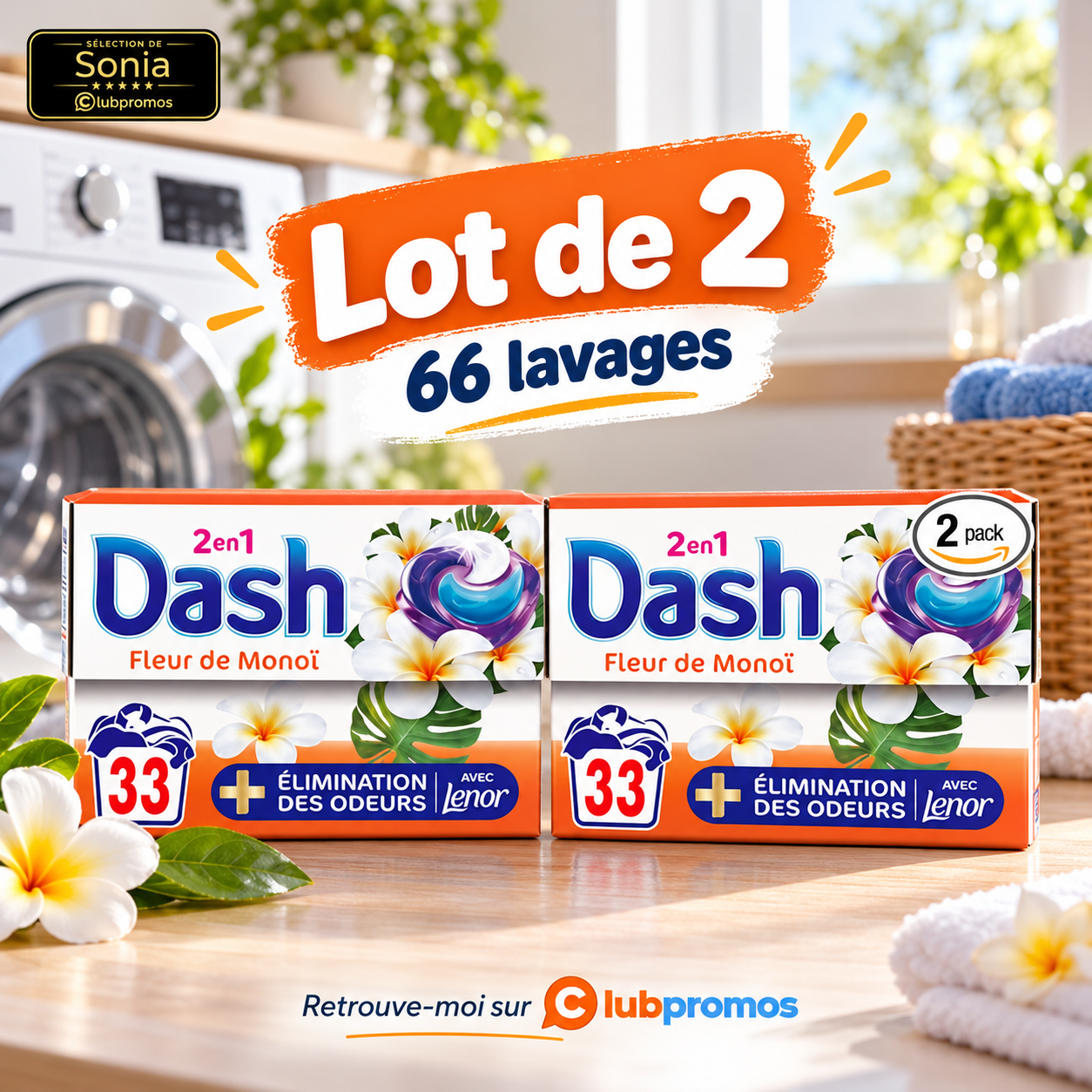 Bon plan lessive Dash 2en1 PODS avec fraîcheur Lenor, parfum Fleur de Monoï, 66 capsules pour 19,19 €.