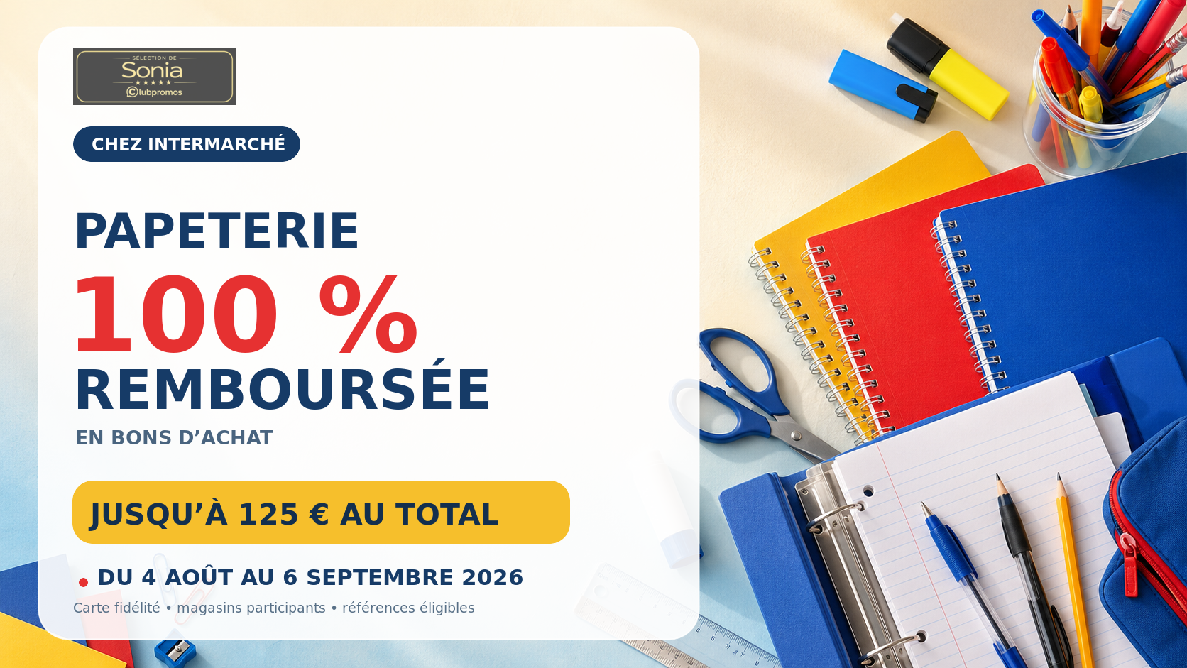 papeterie-100-remboursee-intermarche-rentree-2026.png